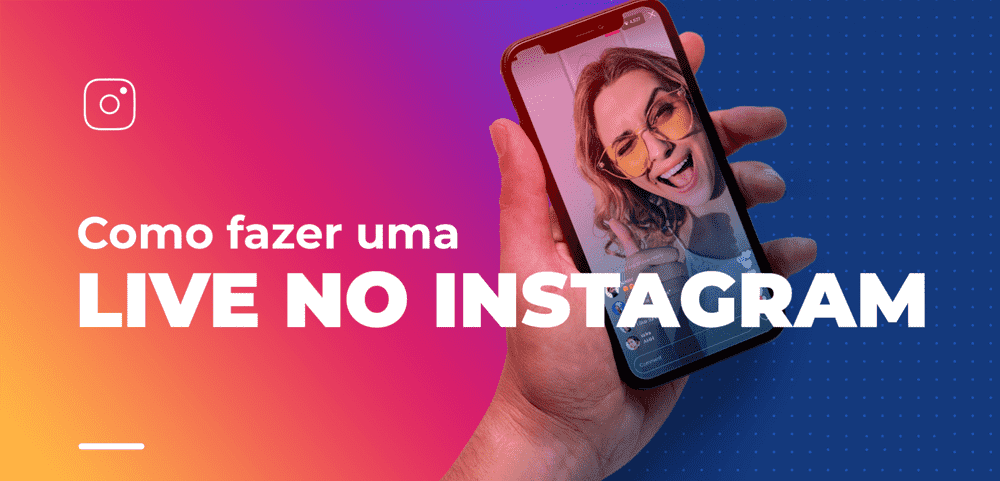 Como fazer live no Instagram?